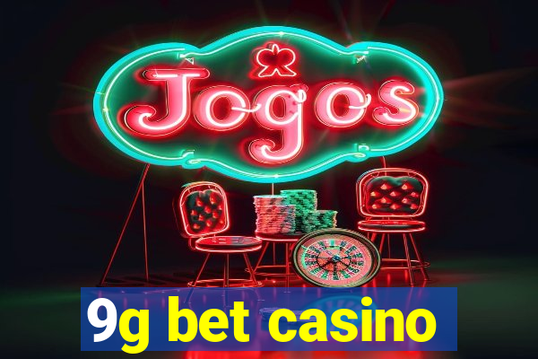 9g bet casino